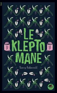 Couverture du livre Le kleptomane - Thierry Robberecht