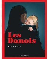 Couverture du livre Les Danois - Clarke 