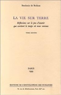 Baudouin De Bodinat - La vie sur Terre