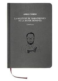 Adrian Tomine - La solitude du marathonien de la bande dessinée