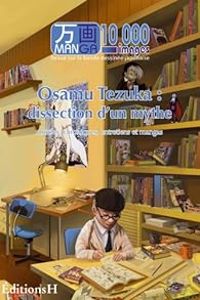 Couverture du livre Osamu Tezuka : dissection d un mythe - Osamu Tezuka