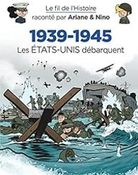 Fabrice Erre - Sylvain Savoia - 1939-1945 - Les Etats-Unis débarquent