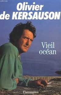 Couverture du livre Vieil océan - Olivier De Kersauson - Olivier De Kersauson