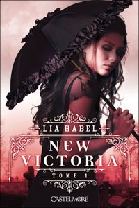 Couverture du livre New Victoria: New Victoria - Lia Habel