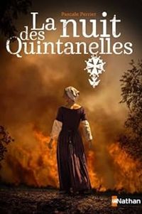 Couverture du livre La nuit des Quintanelles - Pascale Perrier