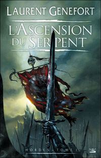 Laurent Genefort - L'Ascension du Serpent