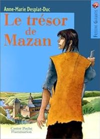 Anne Marie Desplat Duc - Le Trésor de Mazan