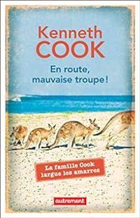 Couverture du livre En route, mauvaise troupe ! - Kenneth Cook