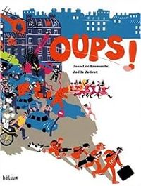 Jean Luc Fromental - Jolle Jolivet - Oups !