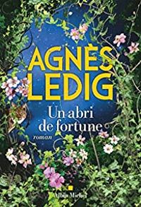 Agnes Ledig - Un abri de fortune