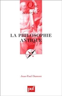 Couverture du livre La philosophie antique - Jean Paul Dumont