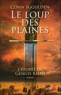 Couverture du livre Le Loup des plaines  - Conn Iggulden