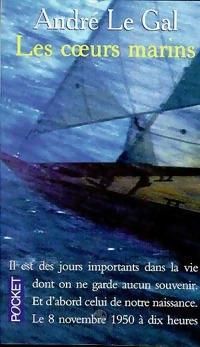 Couverture du livre Les coeurs marins - Andre Le Gal