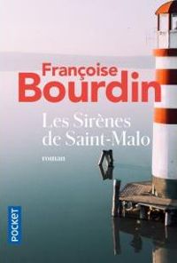 Couverture du livre Les Sirènes de Saint-Malo - Francoise Bourdin