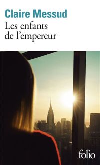 Couverture du livre Les enfants de l'empereur - Claire Messud