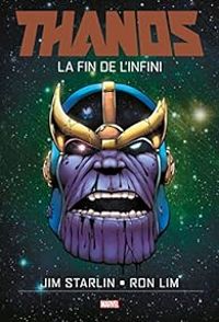 Jim Starlin - Ron Lim - Thanos : La fin de l'infini