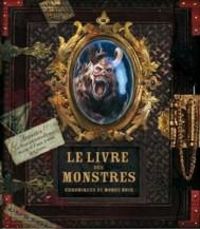 Couverture du livre Le livre des monstres : Chroniques du monde noir - Andre Francois Ruaud - Fabrice Colin