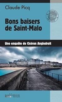 Ciceron Angledroit - Bons baisers de Saint-Malo
