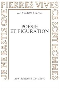 Jean Marie Gleize - Poésie et figuration