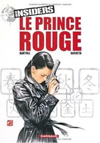 Jean Claude Bartoll - Renaud Garreta - Le prince rouge