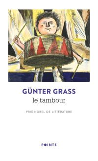 Couverture du livre Le Tambour - Gunter Grass