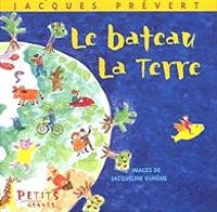 Couverture du livre Le bateau - La Terre - Jacques Prevert