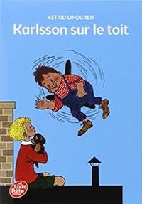 Astrid Lindgren - Karlsson sur le toit