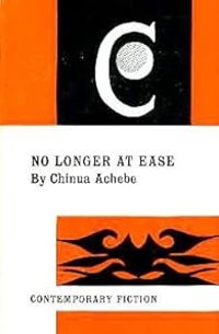 Chinua Achebe - No Longer at Ease