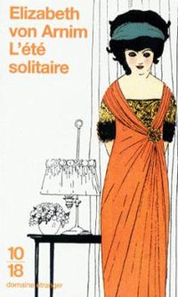 Elizabeth Von Arnim - L'été solitaire