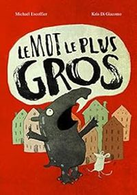 Couverture du livre Mot le plus gros - Kris Di Giacomo