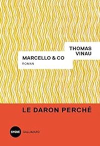 Thomas Vinau - Marcello & Co