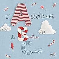 Cecile Bonbon - L'abécédaire de Bonbon Cécile