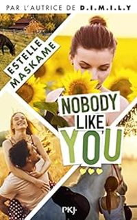 Couverture du livre Nobody Like You - Estelle Maskame