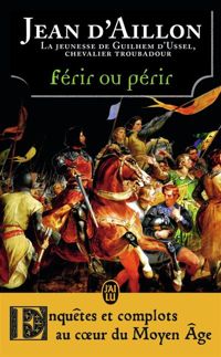 Jean D’ Aillon - Les aventures de Guilhem d'Ussel