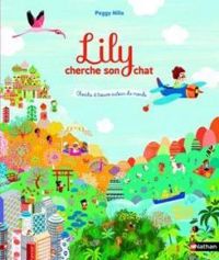 Couverture du livre Lily cherche son chat - Peggy Nille