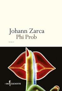 Johann Zarca - Phi Prob