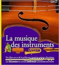 Couverture du livre La musique des instruments - Beatrice Fontanel - Claire D Harcourt