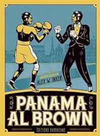 Alex W Inker - Jacques Goldstein - Panama Al Brown