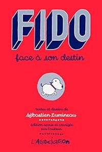 Sebastien Lumineau - Fido face à son destin