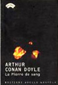 Couverture du livre La pierre de sang - Sir Arthur Conan Doyle