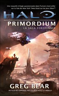 Greg Bear - Halo Primordium