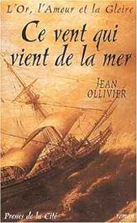 Couverture du livre Ce vent qui vient de la mer - Jean Ollivier