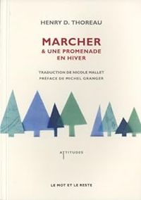 Henry David Thoreau - Marcher - Une promenade en hiver