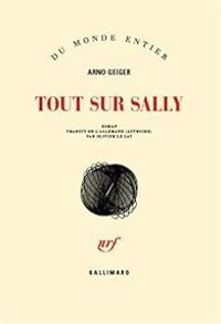 Arno Geiger - Tout sur Sally