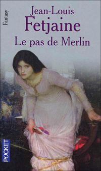 Couverture du livre Le pas de Merlin - Jean Louis Fetjaine