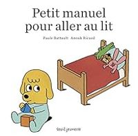 Couverture du livre Petit manuel pour aller au lit - Paule Battault