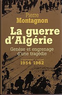 Couverture du livre La Guerre d'Algérie - Pierre Montagnon