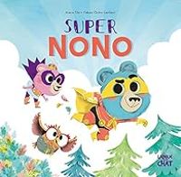 Couverture du livre Le bois de Coin Joli : Super Nono - Marie Tibi