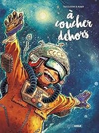 Couverture du livre À coucher dehors - Intégrale - Aurelien Ducoudray