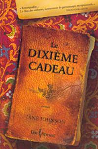 Jane Johnson - Le Dixième cadeau